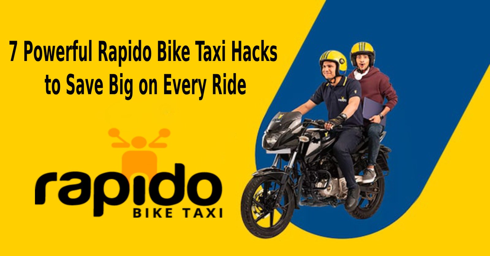 7 Powerful Rapido Bike Taxi Hacks to Save Big on Every Ride